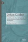 Image for Distant kinship: Joseph Conrad&#39;s &quot;Heart of darkness&quot; in German literature : gender, class, race, and trauma