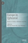 Image for Europe in upheaval  : identity in politics, literature and film