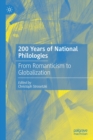 Image for 200 years of national philologies  : from romanticism to globalization