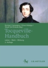 Image for Tocqueville-Handbuch : Leben – Werk – Wirkung