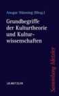 Image for Grundbegriffe der Kulturtheorie und Kulturwissenschaften