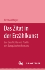 Image for Das Zitat in der Erzahlkunst: Zur Geschichte und Poetik des europaischen Romans