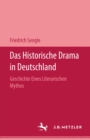 Image for Das Historische Drama in Deutschland: Geschichte eines literarischen Mythos