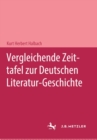 Image for Vergleichende Zeittafel zur deutschen Literatur-Geschichte