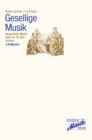 Image for Gesellige Musik: Burgerliches Musikleben im 19. Jahrhundert