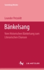 Image for Bankelsang: Vom historischen Bankelsang zum literarischen Chanson