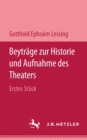 Image for Beytrage zur Historie und Aufnahme des Theaters: Erstes Stuck