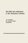 Image for Das Bild des Hollanders in der deutschen Literatur