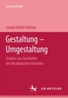 Image for Gestaltung - Umgestaltung: Studien zur Geschichte der Musikalischen Variation