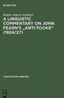 Image for A linguistic commentary on John Fearn&#39;s &quot;Anti-Tooke&quot; (1824/27)