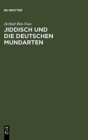 Image for Jiddisch und die deutschen Mundarten