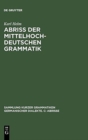 Image for Abriss der mittelhochdeutschen Grammatik