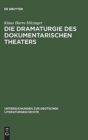 Image for Die Dramaturgie des dokumentarischen Theaters
