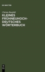 Image for Kleines Fruhner Hoch Deutsches Worterbuch