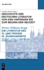 Image for Die Literatur Des 15. Und Fruhen 16. Jahrhunderts : Teilband 1: Modelle Literarischer Interessenbildung