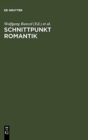 Image for Schnittpunkt Romantik : Text- Und Quellenstudien Zur Literatur Des 19. Jahrhunderts. Festschrift Fur Sibylle Von Steinsdorff