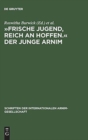 Image for »Frische Jugend, Reich an Hoffen.« Der Junge Arnim