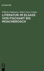 Image for Literatur im Elsaß von Fischart bis Moscherosch