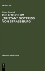 Image for Die Utopie im &quot;Tristan&quot; Gotfrids von Straßburg