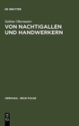 Image for Von Nachtigallen Und Handwerkern : &#39;Dichtung Uber Dichtung&#39; in Minnesang Und Sangspruchdichtung