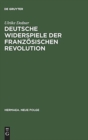 Image for Deutsche Widerspiele der Franzosischen Revolution