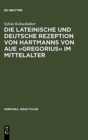 Image for Die Lateinische Und Deutsche Rezeption Von Hartmanns Von Aue »Gregorius« Im Mittelalter