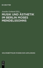Image for Musik und Asthetik im Berlin Moses Mendelssohns