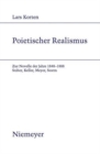 Image for Poietischer Realismus : Zur Novelle Der Jahre 1848-1888. Stifter, Keller, Meyer, Storm
