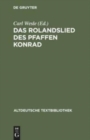 Image for Das Rolandslied Des Pfaffen Konrad