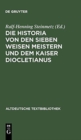 Image for Die Historia von den sieben weisen Meistern und dem Kaiser Diocletianus