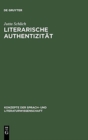 Image for Literarische Authentizitat : Prinzip Und Geschichte