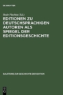 Image for Editionen Zu Deutschsprachigen Autoren ALS Spiegel Der Editionsgeschichte