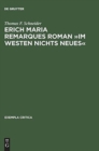 Image for Erich Maria Remarques Roman &quot;Im Westen Nichts Neues&quot; : Text, Edition, Entstehung, Distribution Und Rezeption (1928-1930)