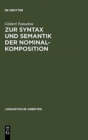 Image for Zur Syntax und Semantik der Nominalkomposition