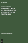 Image for Grammatiken ALS Empirische Axiomatische Theorien