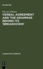 Image for Verbal Agreement and the Grammar behind its &#39;Breakdown&#39;