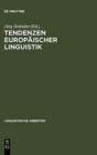 Image for Tendenzen europaischer Linguistik