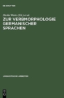 Image for Zur Verbmorphologie Germanischer Sprachen