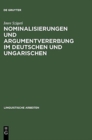 Image for Nominalisierungen und Argumentvererbung im Deutschen und Ungarischen