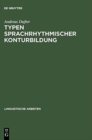 Image for Typen sprachrhythmischer Konturbildung