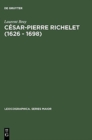 Image for Cesar-Pierre Richelet (1626 - 1698) : Biographie Et Oeuvre Lexicographique