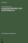 Image for Lexikontheorie und Worterbuch