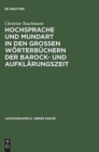 Image for Hochsprache Und Mundart in Den Großen Worterbuchern Der Barock- Und Aufklarungszeit