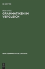 Image for Grammatiken Im Vergleich : Deutsch - Franzosisch - Englisch - Latein. Formen - Bedeutungen - Verstehen