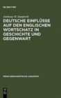 Image for Deutsche Einflusse auf den englischen Wortschatz in Geschichte und Gegenwart