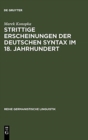 Image for Strittige Erscheinungen der deutschen Syntax im 18. Jahrhundert