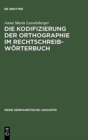 Image for Die Kodifizierung Der Orthographie Im Rechtschreibworterbuch