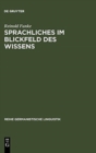 Image for Sprachliches im Blickfeld des Wissens : Grammatische Kenntnisse von Schulerinnen und Schulern