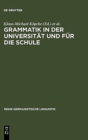 Image for Grammatik in Der Universitat Und Fur Die Schule