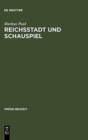 Image for Reichsstadt und Schauspiel